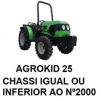 AGROKID 25 CHASSI IGUAL OU INFERIOR Nº 2000